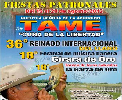 Fiestas Patronales de Tame, Arauca, del 15 al 20 de agosto Fiestas Patronales de Tame, Arauca, del 15 al 20 de agosto