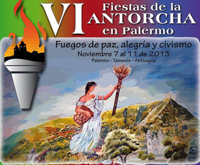 Fiestas de la Antorcha en Támesis, Antioquia Fiestas de la Antorcha en Támesis, Antioquia