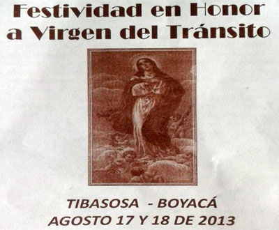 Festividad de la Virgen del Tránsito en Tibasosa, Boyacá Festividad de la Virgen del Tránsito en Tibasosa, Boyacá
