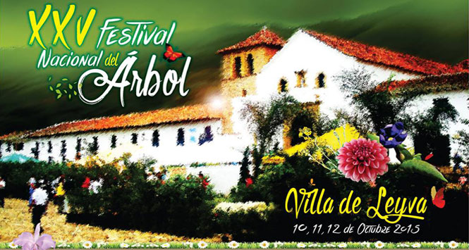 Programación Festival Nacional del Árbol 2015 en Villa de Leyva, Boyacá Programación Festival Nacional del Árbol 2015 en Villa de Leyva, Boyacá