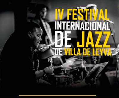 Festival Internacional de Jazz en Villa de Leyva, Boyacá Festival Internacional de Jazz en Villa de Leyva, Boyacá