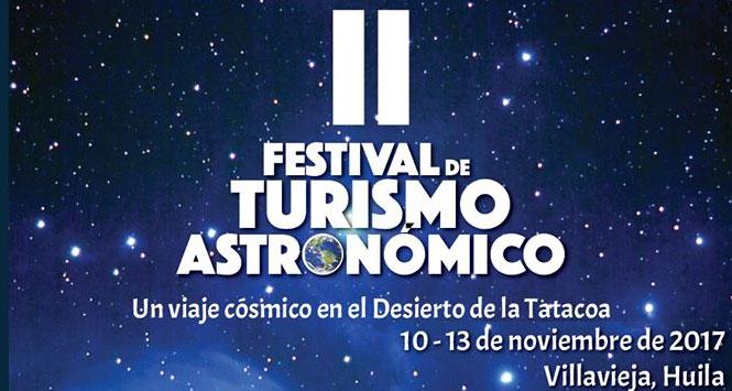 Festival de Turismo Astronómico 2017 en Villavieja, Huila Festival de Turismo Astronómico 2017 en Villavieja, Huila