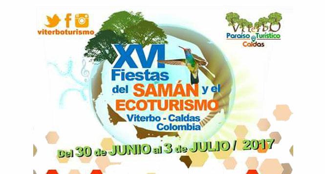 Fiestas del Samán y el Ecoturismo 2017 en Viterbo, Caldas