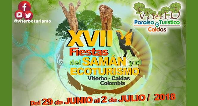 Fiestas del Samán y el Ecoturismo 2018 en Viterbo, Caldas Fiestas del Samán y el Ecoturismo 2018 en Viterbo, Caldas