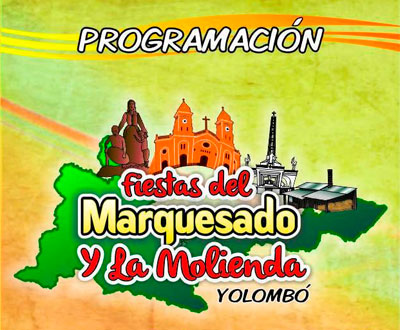 Fiestas del Marquesado y la Molienda 2015 en Yolombó, Antioquia