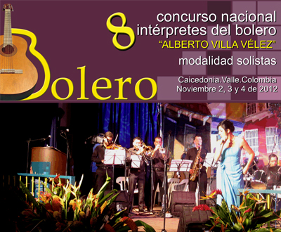 Concurso Nacional Interpretes del Bolero Caicedonia  Valle del Cauca