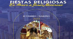 Fiestas Religiosas en Honor a Jesús Nazareno 2022 en El Tambo, Nariño